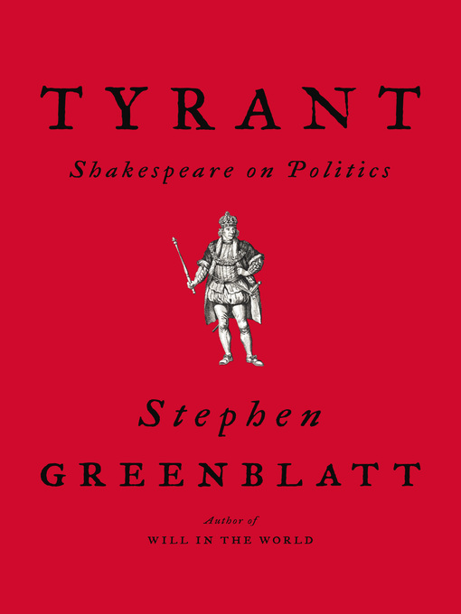 Title details for Tyrant by Stephen Greenblatt - Wait list